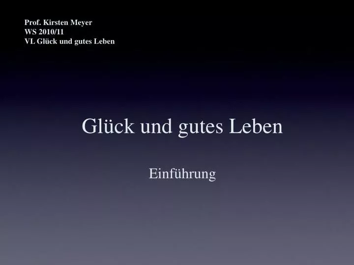 gl ck und gutes leben einf hrung