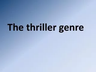 The thriller genre