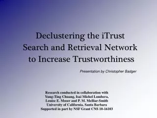 Declustering the iTrust Search and Retrieval Network to Increase Trustworthiness