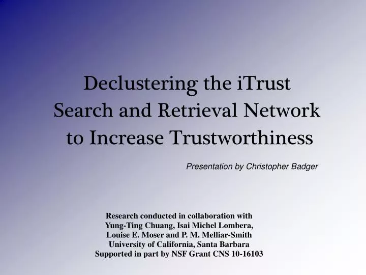 declustering the itrust search and retrieval network to increase trustworthiness