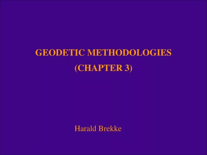 geodetic methodologies chapter 3