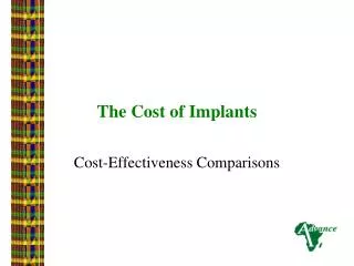 The Cost of Implants