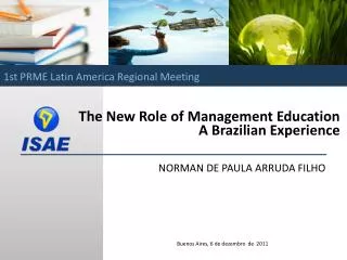 The N ew Role of Management Education A Brazilian Experience