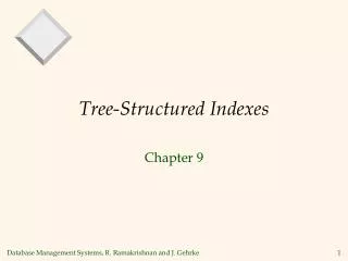 Tree-Structured Indexes