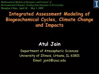 Integrated Assessment Modeling of Biogeochemical Cycles, Climate Change and Impacts
