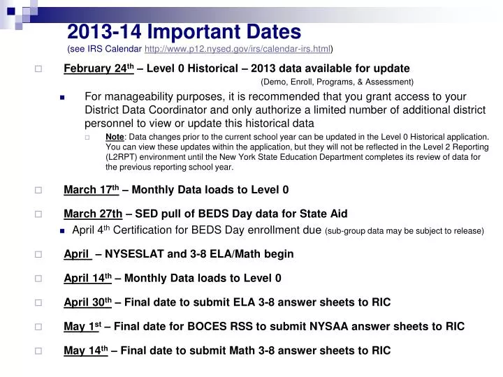 2013 14 important dates see irs calendar http www p12 nysed gov irs calendar irs html
