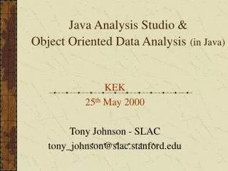 Java Analysis Studio &amp; Object Oriented Data Analysis (in Java)
