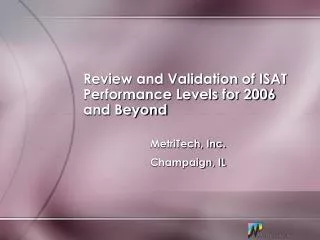 Review and Validation of ISAT Performance Levels for 2006 and Beyond