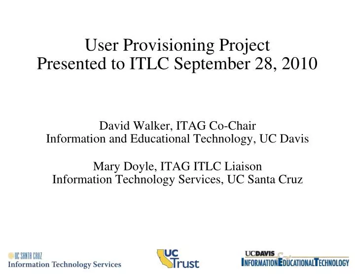 user provisioning project presented to itlc september 28 2010