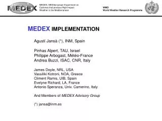 MEDEX, MEDiterranean Experiment on Cyclones that produce High Impact Weather in the Mediterranean