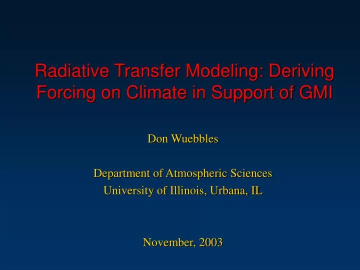 radiative transfer modeling deriving forcing on climate in support of gmi