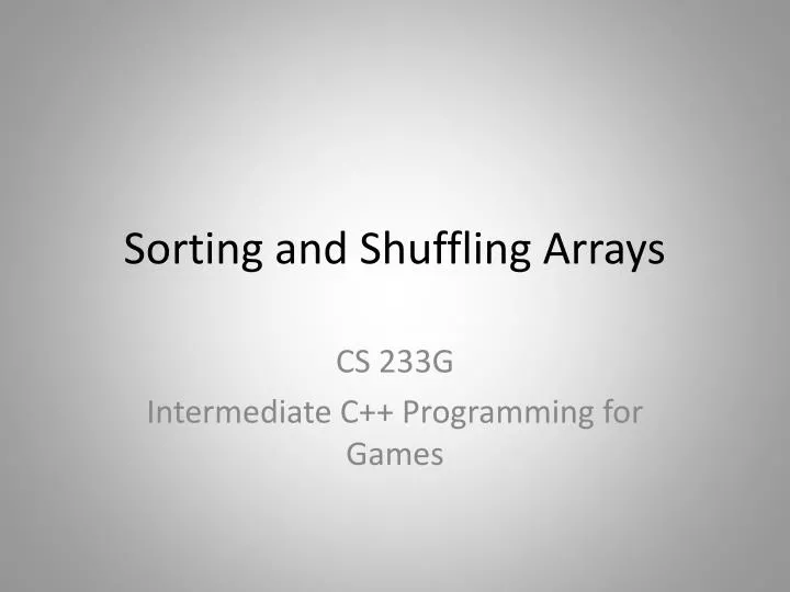sorting and shuffling arrays