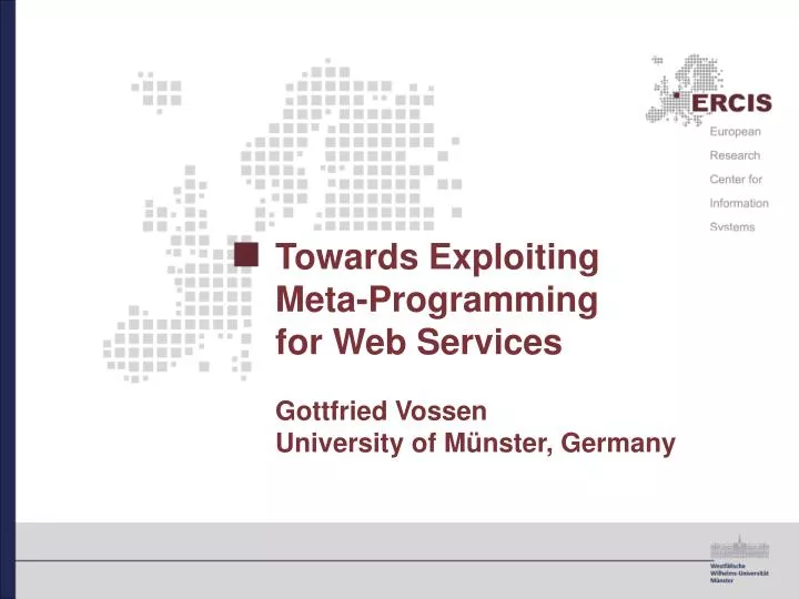 towards exploiting meta programming for web services gottfried vossen university of m nster germany