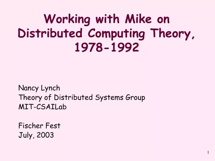 working with mike on distributed computing theory 1978 1992