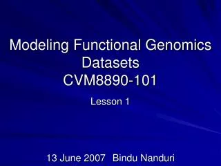 Modeling Functional Genomics Datasets CVM8890-101