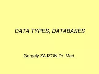 DATA TYPES, DATABASES