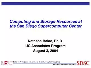 Computing and Storage Resources at the San Diego Supercomputer Center