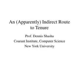 An (Apparently) Indirect Route to Tenure