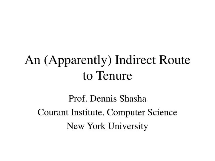 an apparently indirect route to tenure
