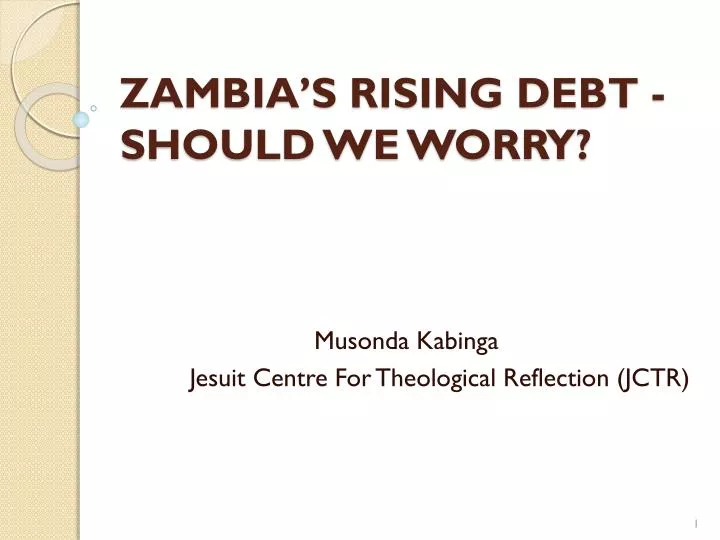 zambia s rising debt should we worry