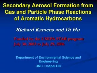 Secondary Aerosol Formation from Gas and Particle Phase Reactions of Aromatic Hydrocarbons