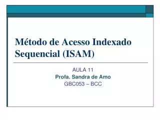 m todo de acesso indexado sequencial isam