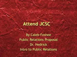 Attend JCSC