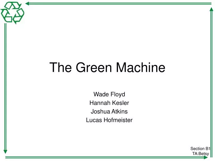 the green machine
