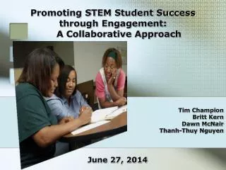 Promoting STEM Student Success through Engagement: A Collaborative Approach