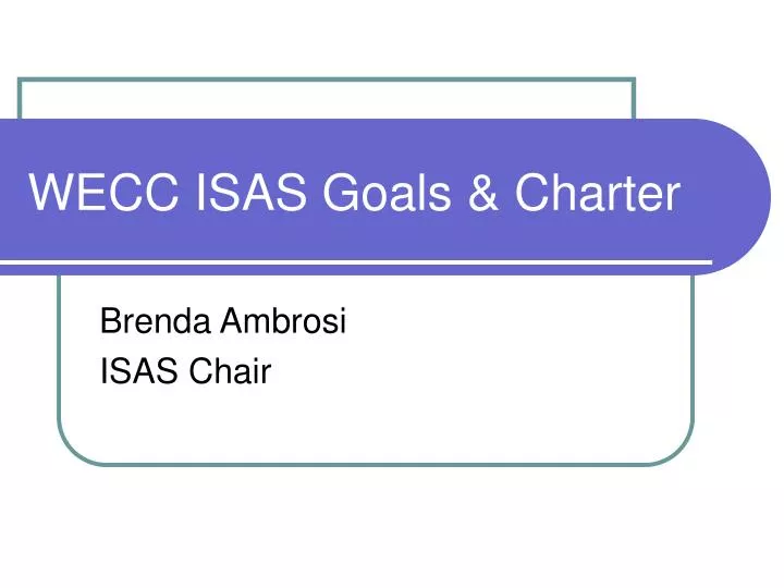 wecc isas goals charter