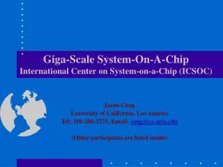 Giga-Scale System-On-A-Chip International Center on System-on-a-Chip (ICSOC)