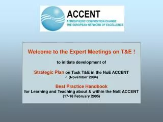 Welcome to the Expert Meetings on T&amp;E ! to initiate development of