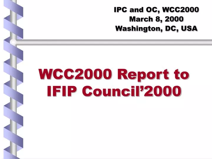 wcc2000 report to ifip council 2000
