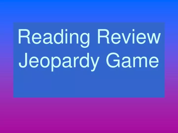 reading review jeopardy game