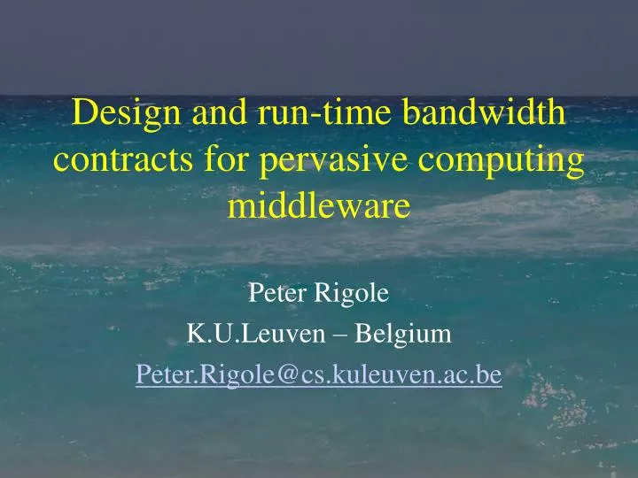 design and run time bandwidth contracts for pervasive computing middleware
