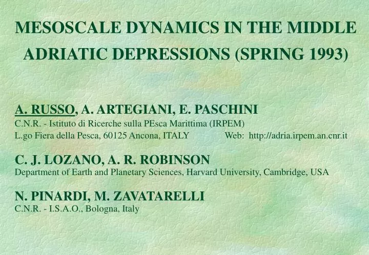mesoscale dynamics in the middle adriatic depressions spring 1993