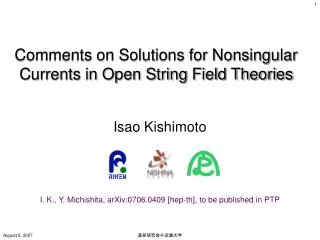 Comments on Solutions for Nonsingular Currents in Open String Field Theories