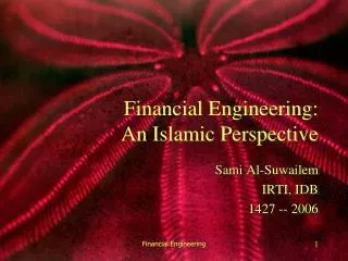 Financial Engineering: An Islamic Perspective