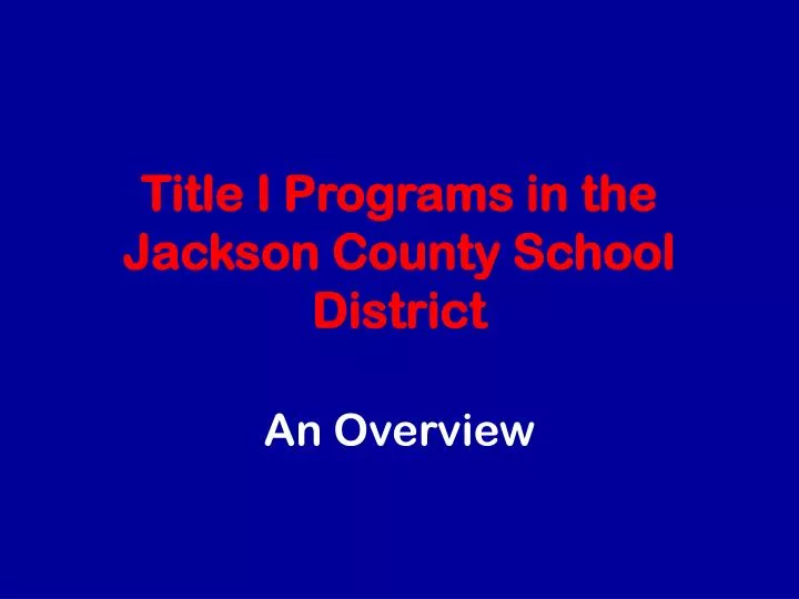 title i programs in the jackson county school district