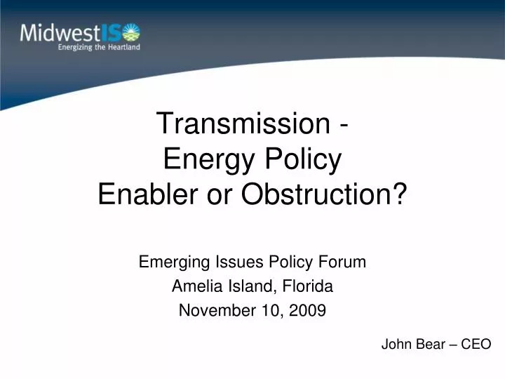 transmission energy policy enabler or obstruction