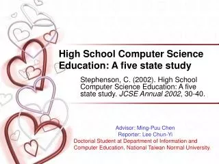 High School Computer Science Education: A five state study