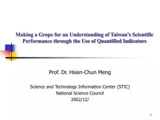 Prof. Dr. Hsien-Chun Meng Science and Technology Information Center (STIC)