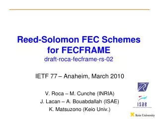 Reed-Solomon FEC Schemes for FECFRAME draft-roca-fecframe-rs-02