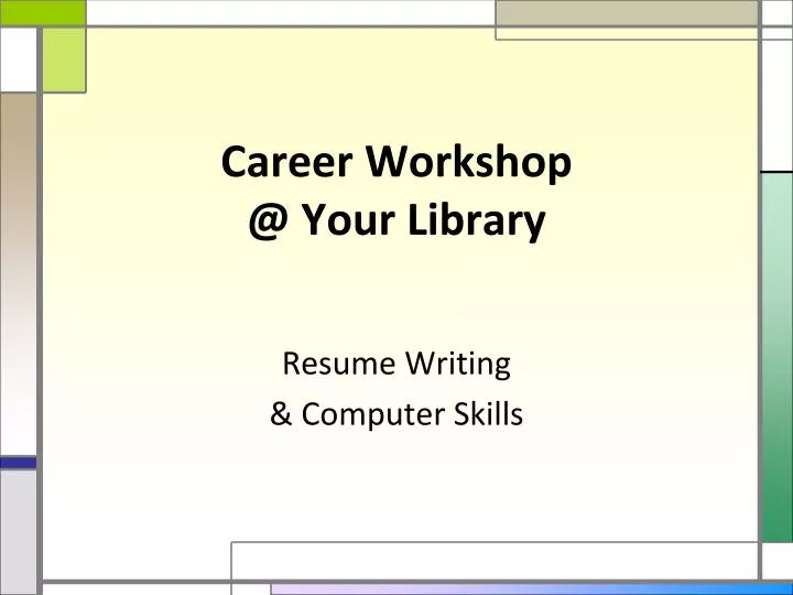 career workshop @ your library