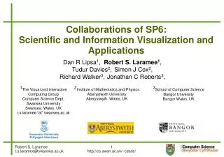 Collaborations of SP6: Scientific and Information Visualization and Applications
