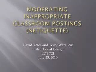 Moderating Inappropriate Classroom Postings (Netiquette)