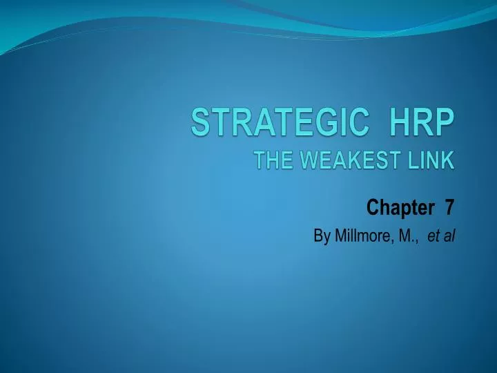 strategic hrp the weakest link