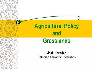 Agricultural Policy and Grasslands