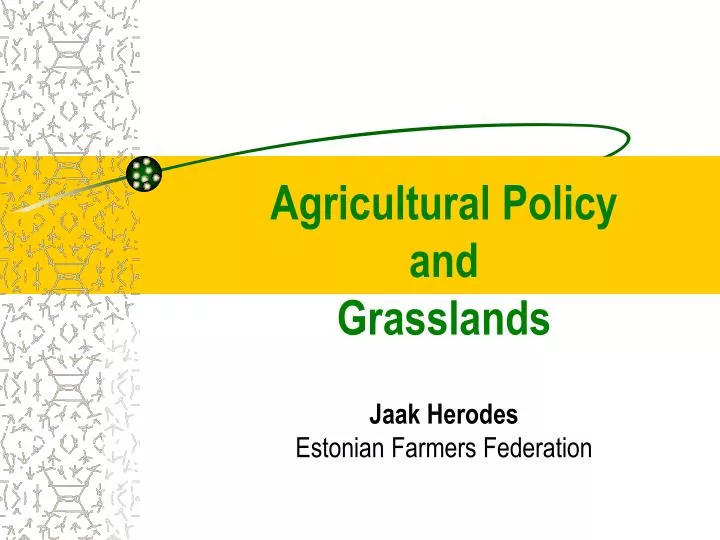 agricultural policy and grasslands