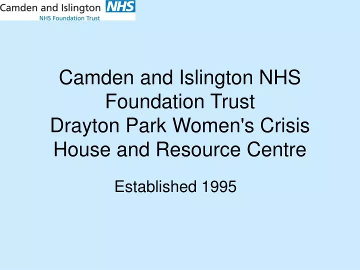 camden and islington nhs foundation trust drayton park women s crisis house and resource centre